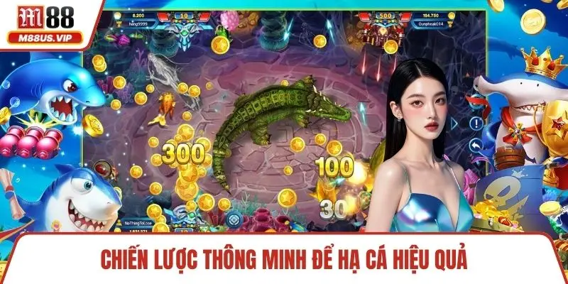 Bắn Cá Long Vương – Chinh Phục Đại Dương M88 Thần Thoại 5 Chiến lược thông minh để hạ cá hiệu quả