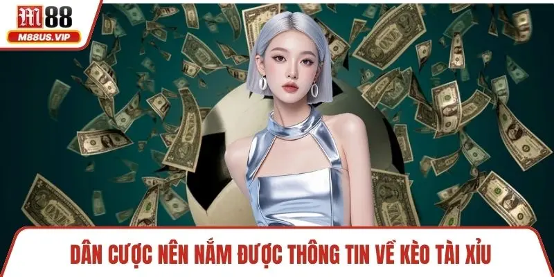 Tỷ Lệ Cá Cược - Cách Đọc Và Phân Tích Chuẩn Tại Nhà Cái 4 Dân cược nên nắm được thông tin về kèo tài xỉu
