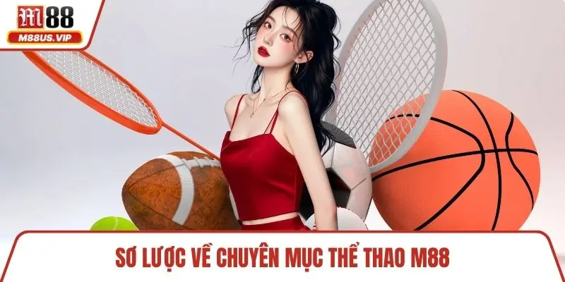 Sơ lược về chuyên mục thể thao M88