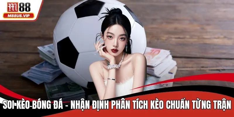Soi kèo bóng đá